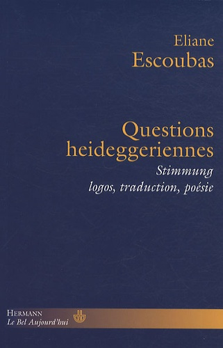 Questions heideggériennes. Stimmung, logos, traduction, poésie