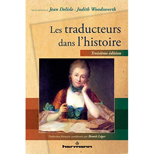 Les traducteurs dans l'histoire. 3e édition