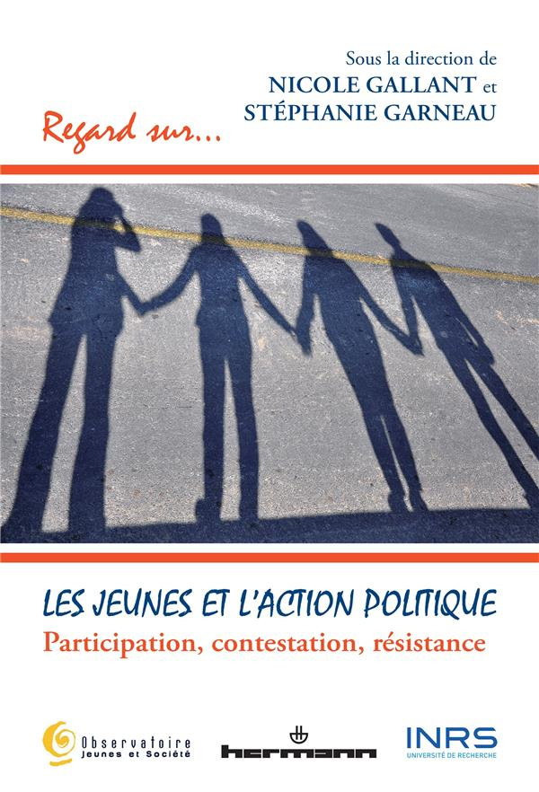 Les jeunes et l'action politique. Participation, contestation, résistance