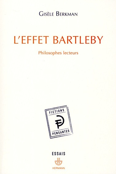 L'effet Bartleby. Philosophes lecteurs
