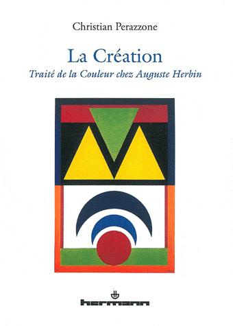 La Création. Traité de la couleur chez Auguste Herbin