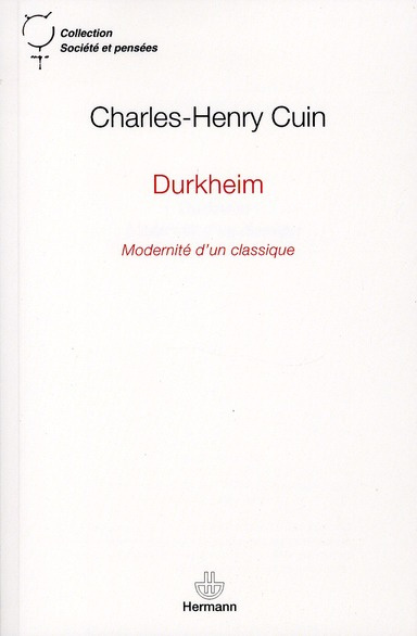 Durkheim. Modernité d'un classique