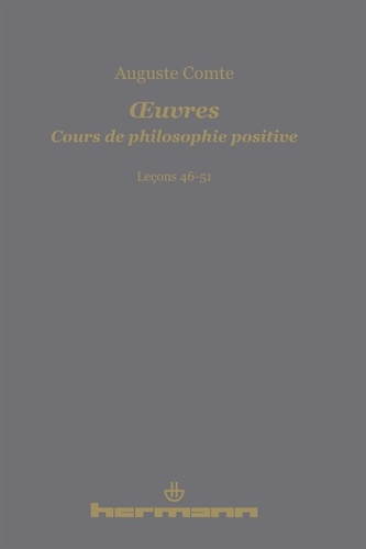 Cours de philosophie positive. Leçons 46-51