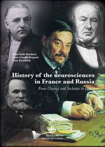History of neurosciences in France and Russia. From Charcot and Sechenov to IBRO