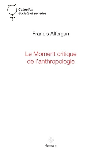 Le moment critique de l?anthropologie