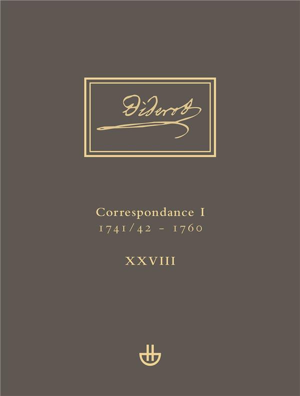 Oeuvres complètes. Tome 28, Correspondance 1 (1741/42 - 1760)