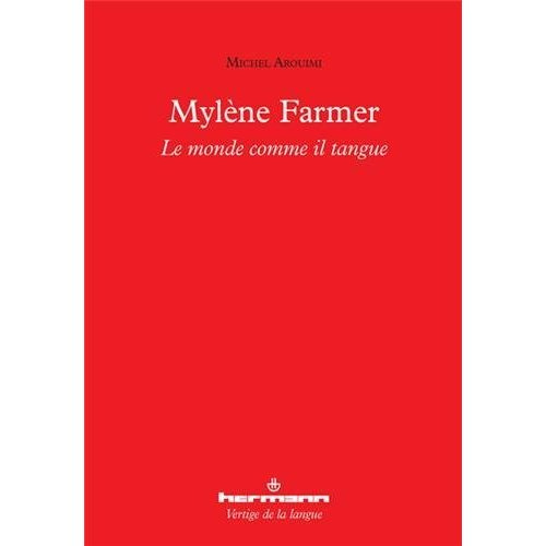Mylène Farmer. Le monde comme il tangue