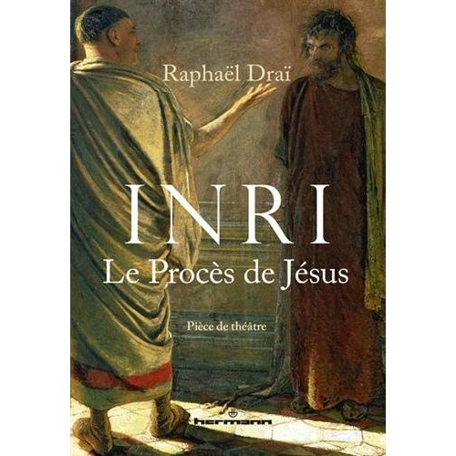 INRI. Le Procès de Jésus
