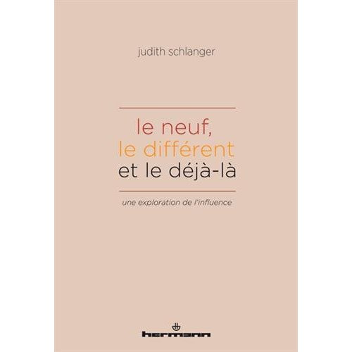 Le neuf, le différent et le déjà-là. Une exploration de l'influence