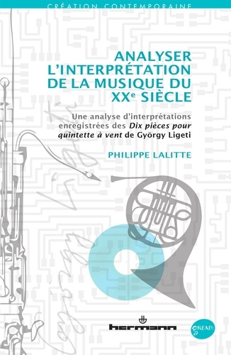Analyser l'interprétation de la musique du XXe siècle. Une analyse d'interprétations enregistrées de