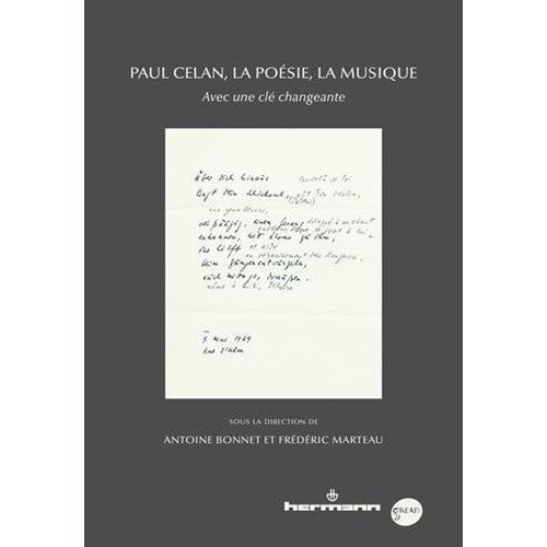Paul Celan, la poésie, la musique. Avec une clé changeante