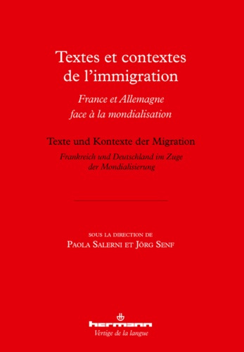 Textes et contextes de l'immigration. France et Allemagne face à la mondialisation