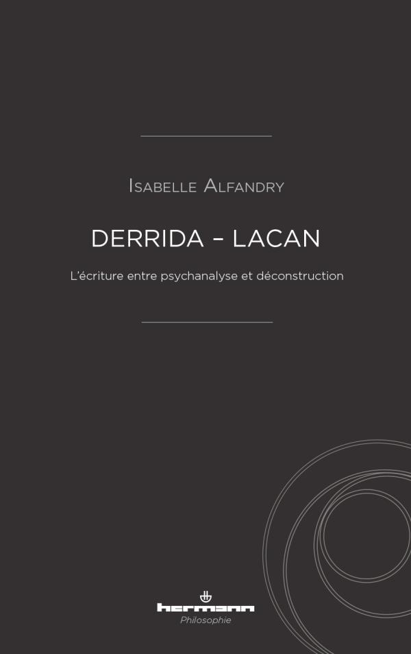 Derrida-Lacan. L'écriture entre psychanalyse et déconstruction