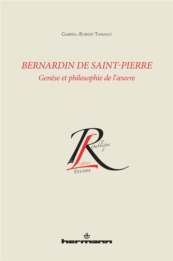 Bernardin de Saint-Pierre. Genèse et philosophie de l'oeuvre