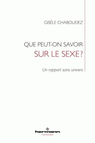 Que peut-on savoir sur le sexe ? Un rapport sans univers