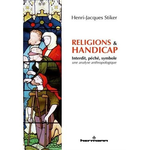 Religions et handicap. Interdit, péché, symbole - analyse anthropologique