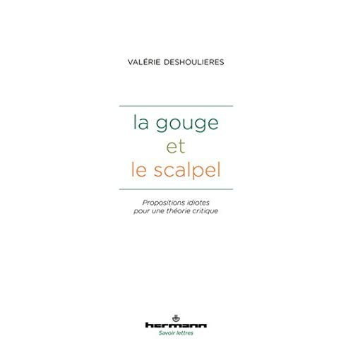 La Gouge et le scalpel