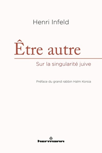 Etre autre. Sur la singularité juive