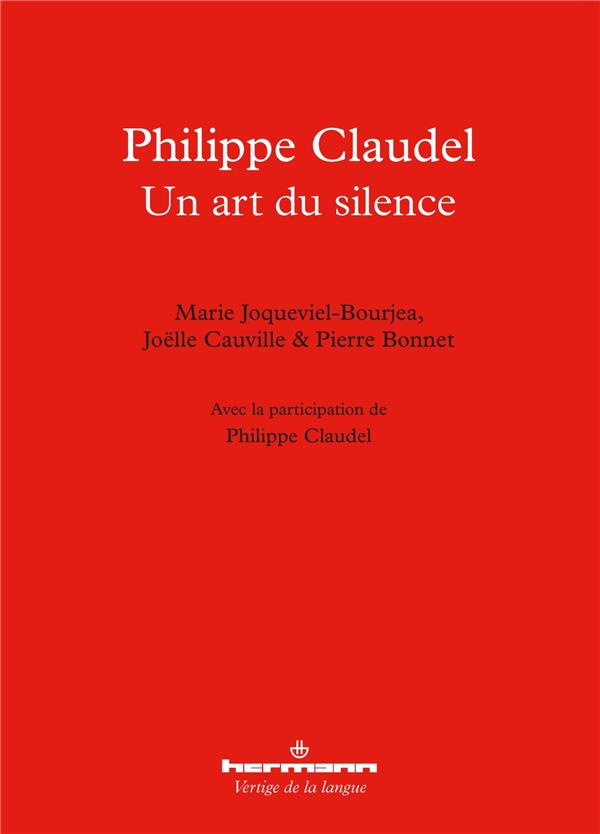 Philippe Claudel. Un art du silence