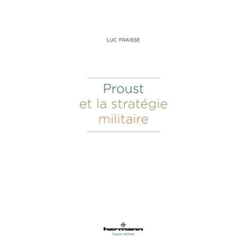 Proust et la stratégie militaire