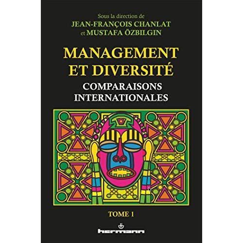 Management et diversité. Tome 1, Comparaisons internationales