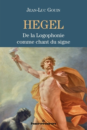 Hegel. De la logophonie comme chant du signe