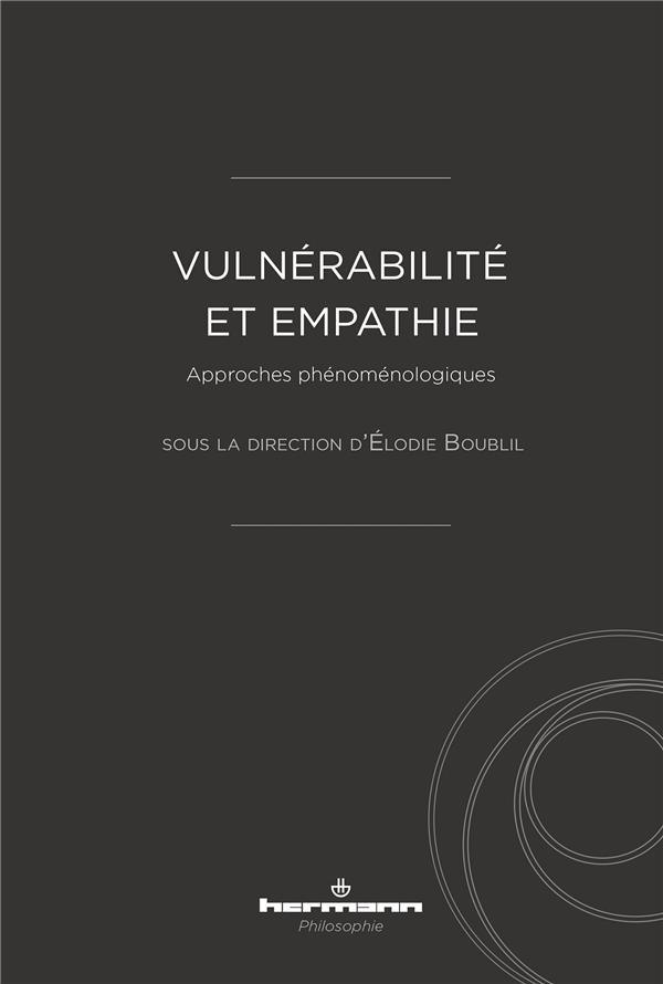 Vulnérabilité et empathie. Approches phénoménologiques