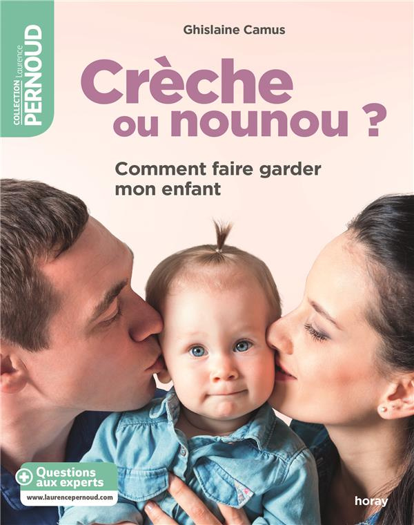 Crèche ou nounou ? Comment faire garder mon enfant