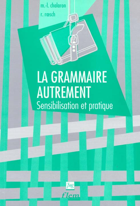 GRAMMAIRE AUTREMENT (LA)