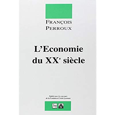 ECONOMIE DU XXE SIECLE (L') (RELIE)