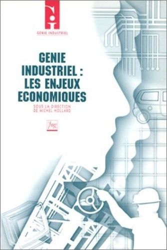 GENIE INDUSTRIEL : LES ENJEUX ECONOMIQUE
