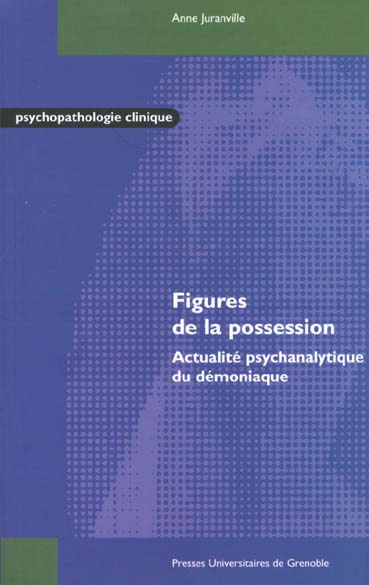 FIGURES DE LA POSSESSION-ACTUALITE PSYCHANALYTIQUE...