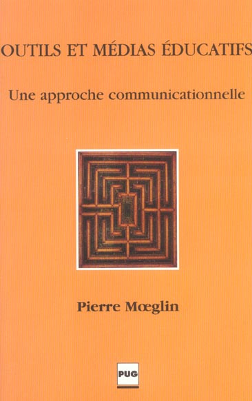 OUTILS ET MEDIAS EDUCATIFS - APPROCHE COMMUNICATIONNELLE