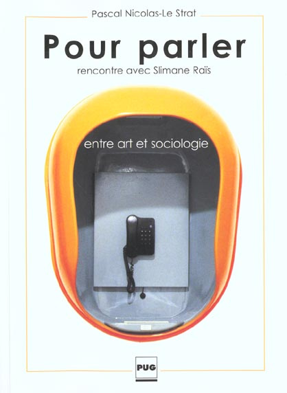 POUR PARLER ENTRE ART ET SOCIOLOGIE - RENCONTRE AVEC S. RAIS