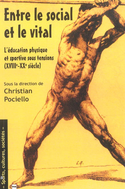 ENTRE LE SOCIAL ET LE VITAL, EDUCATION PHYSIQUE