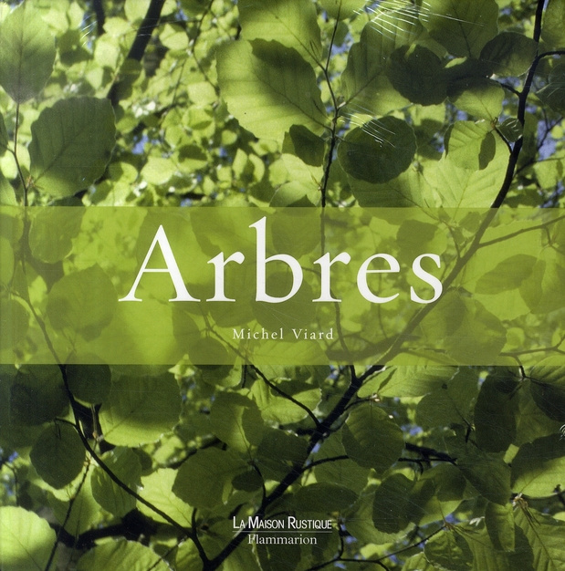 Arbres : La Saga des arbres ; Les plus beaux arbres