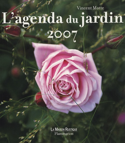L'agenda du jardin 2007