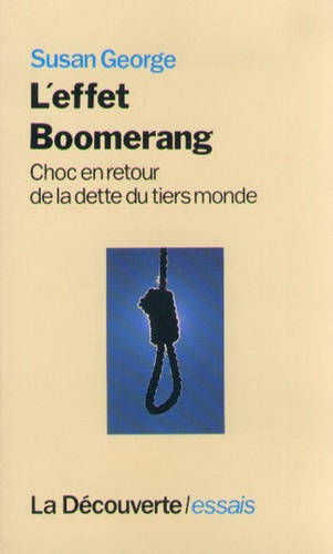 L'Effet boomerang. Choc en retour de la dette du Tiers monde