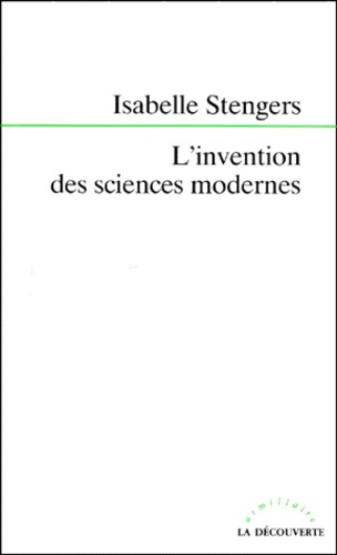 L'invention des sciences modernes