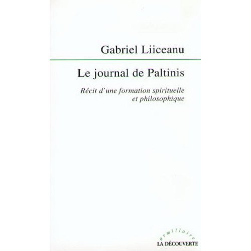 Le journal de Paltinis (1977-1981). Récit d'une formation spirituelle et philosophique
