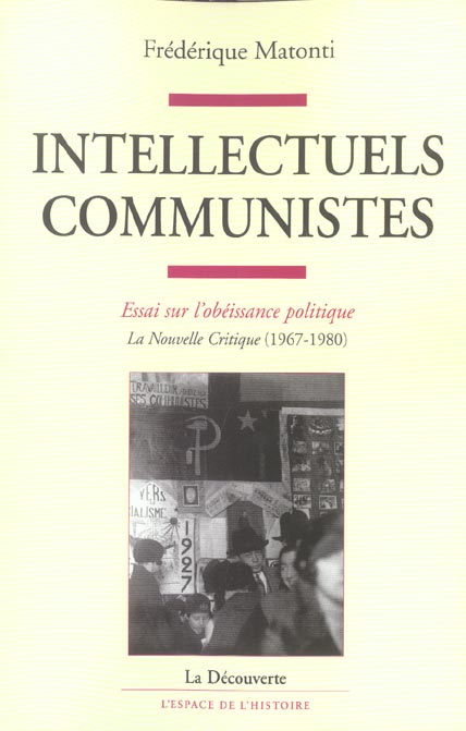 Intellectuels communistes. Essai sur l'obéissance politique
