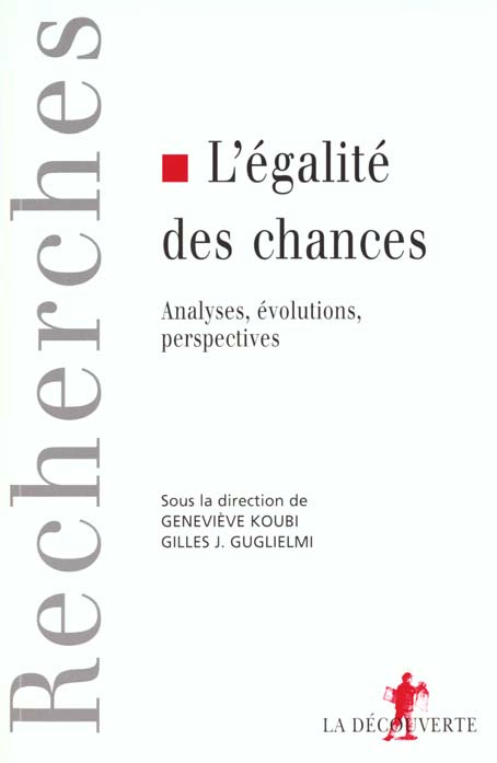 L'égalité des chances. Analyses, évolutions, perspectives