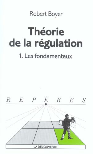 Théorie de la régulation. Tome 1, Les fondamentaux