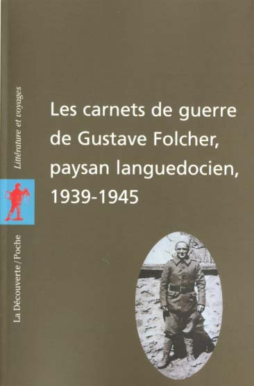 Les carnets de guerre de Gustav Folcher, paysan languedocien, 1939-1945
