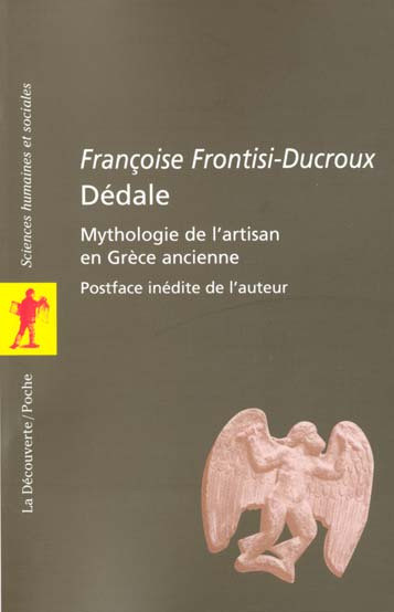 Dédale. Mythologie de l'artisan en Grèce ancienne