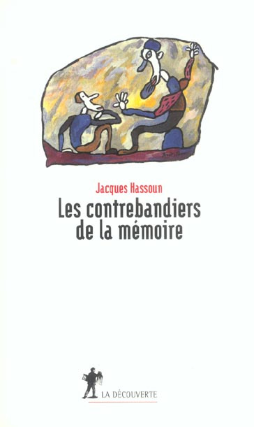 Les contrebandiers de la mémoire