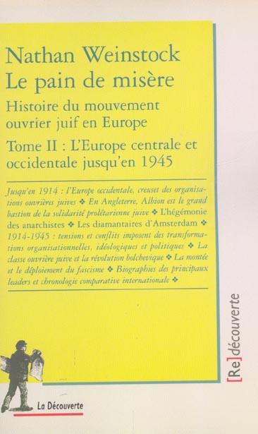 Le pain de misère. Histoire du mouvement ouvrier juif en Europe, Tome 2, L'Europe centrale et occide