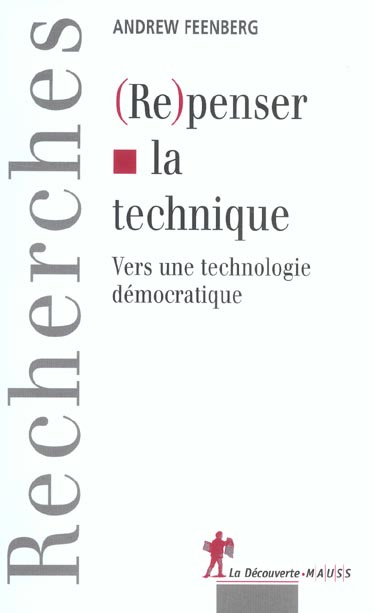 (Re)penser la technique. Vers une technologie démocratique