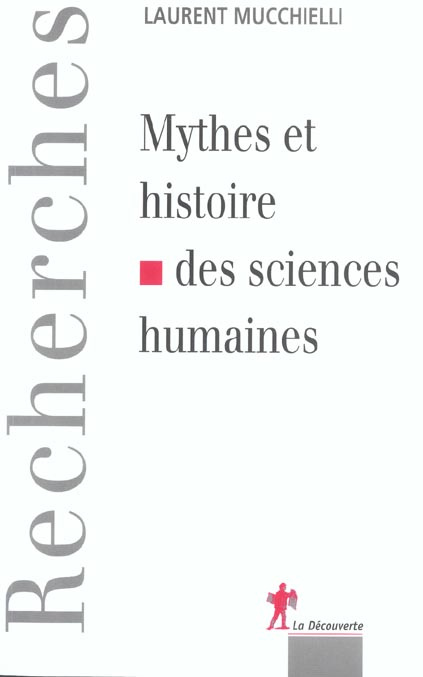 Mythes et histoires de sciences humaines