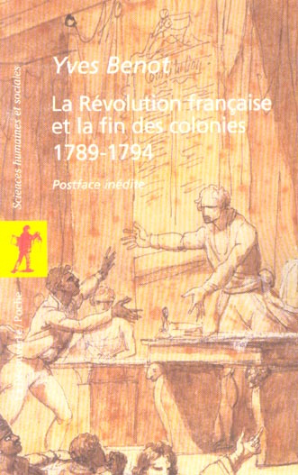 La Révolution française et la fin des colonies (1789-1794)